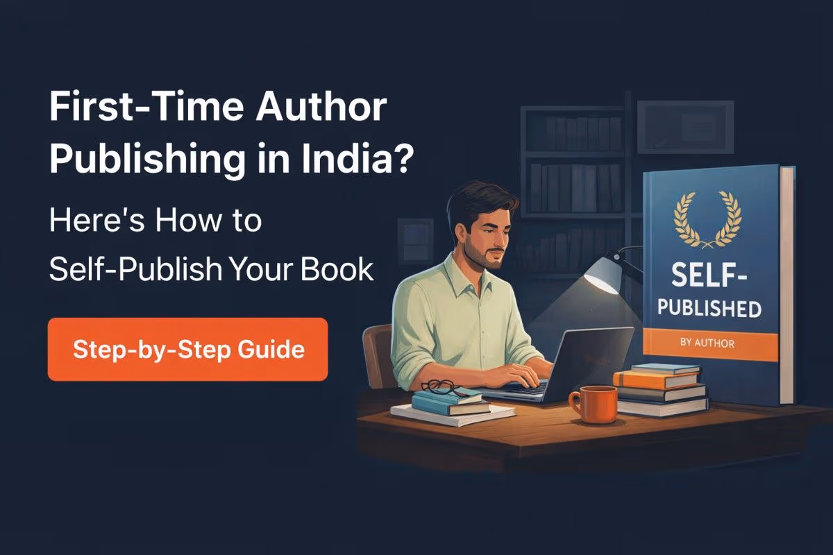 Best Self Publishing Company in India: Complete Guide for First-Time Authors